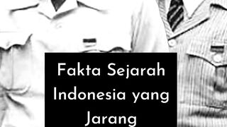 Fakta Sejarah Indonesia yang Jarang Diketahui!