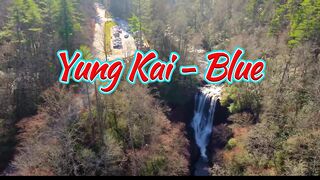 Yung Kai's Song - Blue