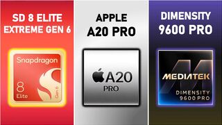 Snapdragon 8 Elite EXTREME Gen 6 vs Apple A20 PRO vs Mediatek Dimensity 9600 PRO