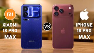 IPhone 18 Pro Max vs Xiaomi 18 Pro Max