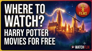 Where to Watch Harry Potter Movies for Free | Watchflix Movie Guide