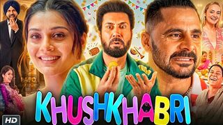 Khushkhabri 2026 Punjabi hd Movie, Khushkhabri  Full HD Movie, new punjabi movie