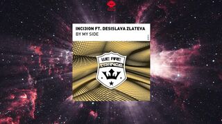 INCI3ION Feat. Desislava Zlateva - By My Side (Extended Mix)
