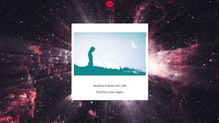 SounEmot & Iberian With Lyd14 - Find Our Love Again (Original Mix)