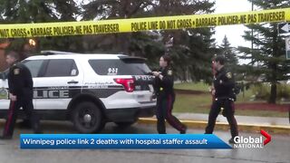Winnipeg-area communities reeling after police link 2 deaths with hospital assault.