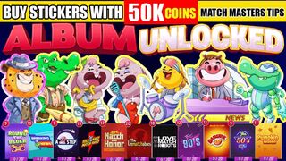 Match Masters Buy Stickers with 500000 Coins || New Albums Unlocked || Match Masters Tips