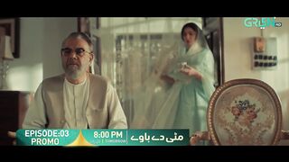 Mitti De Baway Episode 03 Promo | Tomorrow At 8:00PM | Wahaj Ali - Mahira Khan | Green Entertainment