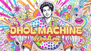 Dhol Machine Full Rap Song by Viralpin