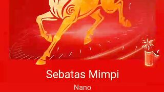 Sebatas mimpi nano