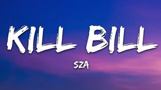 SZA - Kill Bill (Lyrics)-1080p