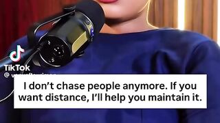 I don't chase people anymore
