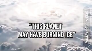 The Planet Made of Burning Ice