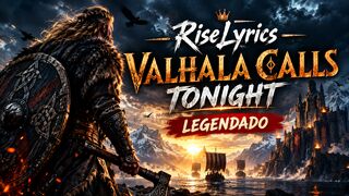 RiseLyrics - Valhala Calls Tonight (Legendado)