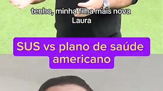 SUS do Brasil ou plano de saúde americano