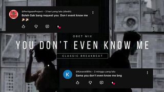 YOU DON'T EVEN KNOW ME STADIUM BREAKBEAT