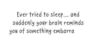 Why Do Embarrassing Memories Attack You at 3 AM? 🧠
