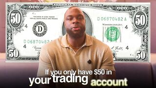 IF YOU ONLY HAVE $50 TO TRADE WITH, DO THIS EVERY MORNING