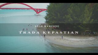 Anak Kampong - Trada Kepastian [Official Video]