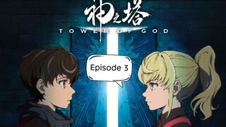 Tower of God Hindi Dubbed Episode 3 | Anime