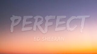 Ed Sheeran - Perfect (Lyrics) 3