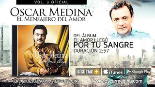 Oscar Medina por tú Sangre