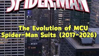 The Evolution of MCU Spider Man Suits 2017–2026