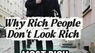 Why Rich People Don't Look Rich