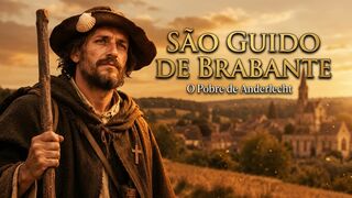 São Guido de Brabante: O Pobre de Anderlecht e a Força da Fé.