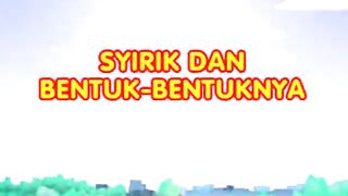 Syirik dan Bentuk-Bentuknya | Animasi Islami Edukasi Anak tentang Tauhid