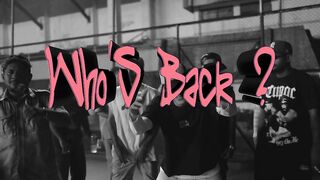 WHO'S BACK ( OFFICIAL MUSIC VIDEO )