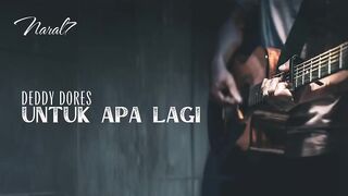 Untuk Apa Lagi ( Lebih Baik Sendiri ) Deddy Dores