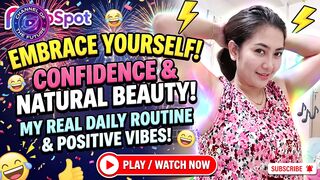 EMBRACE YOURSELF! CONFIDENCE & NATURAL BEAUTY