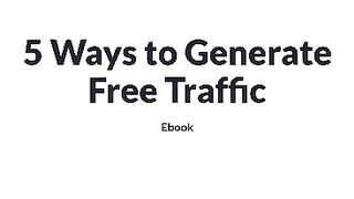 5 Ways to Generate Free Traffic