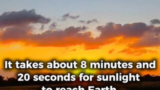 Did You Know? It Takes 8 Minutes and 20 Seconds for Sunlight to Reach Earth! ☀️