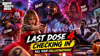 Fighting Hallucinations in GTA Online! 🤯 | Last Dose 4 – Checking In