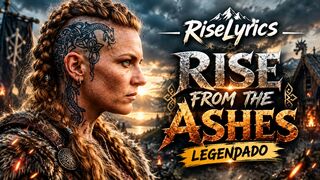 Riselyrics - Rise From The Ashes (Legendado)
