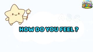 🥰 HOW DO YOU FEEL