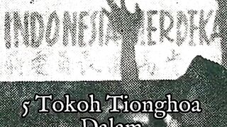 5 Tokoh Tionghoa Dalam Kemerdekaan Indonesia