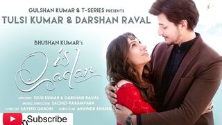 Is Qadar | Tulsi Kumar, Darshan Raval | Sachet-Parampara | Sayeed Quadri #bollywood