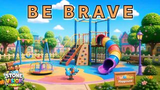 ⭐ BE BRAVE