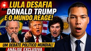 Lula desafia Donald Trump e o mundo reage!