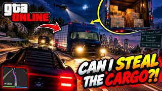 Can I Steal This Cargo Truck?! 🚨🔥 | GTA Online Gameplay