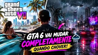 🌧️ GTA 6 VAI MUDAR COMPLETAMENTE QUANDO CHOVER!