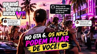 🚨 NO GTA 6, OS NPCs PODEM FALAR DE VOCÊ!