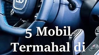 5 Mobil Termahal di Dunia!