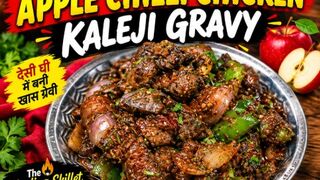 Apple Chilli Chicken Kaleji Gravy 🍎🔥 | देसी घी में बनाएं चटपटी