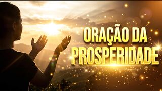PROSPERAR: ORE ASSIM E TENHA BENÇÃOS