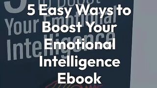 5 Easy Ways to Boost Your Emotional Intelligence Ebook