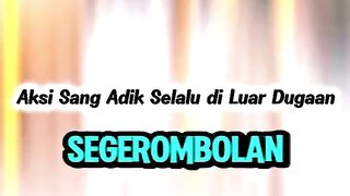 Adiknya Cemburu