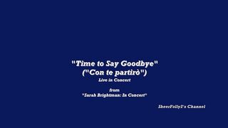 Andrea Bocelli & Sarah Brightman Time to Say Goodbye